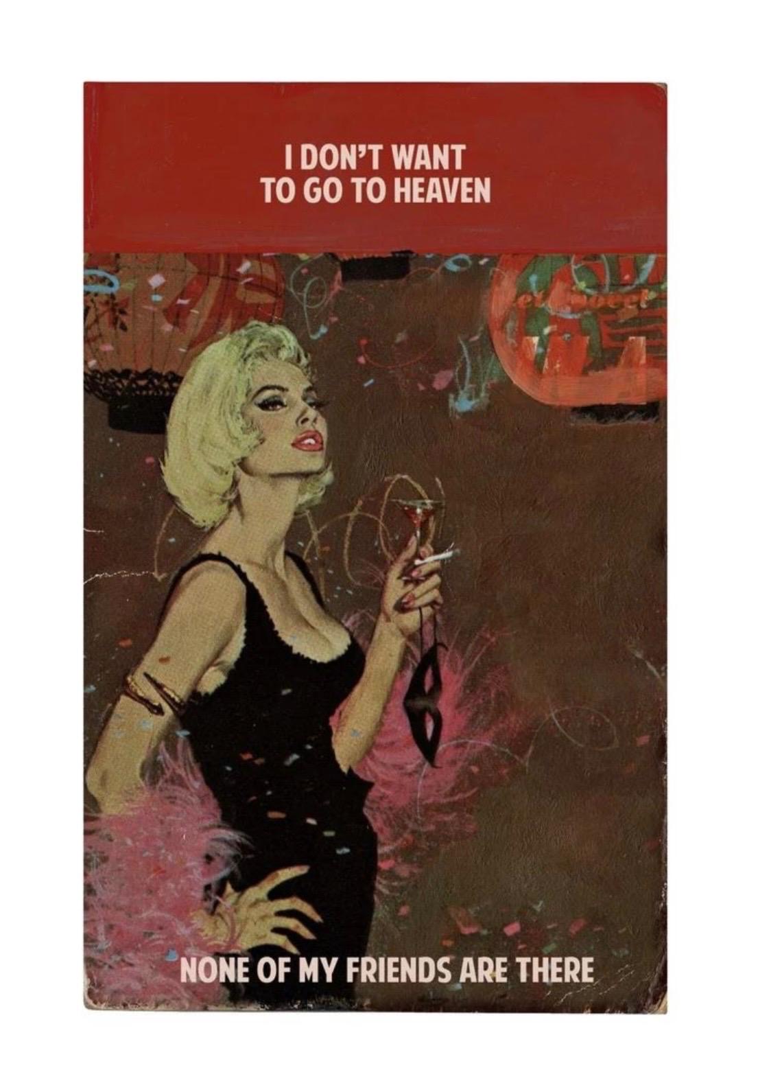 I Dont Want To Go To Heaven