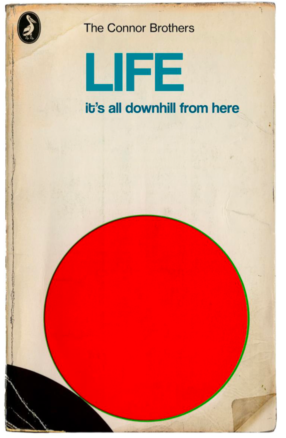 Life: It's All Downhill From Here (Book Print)