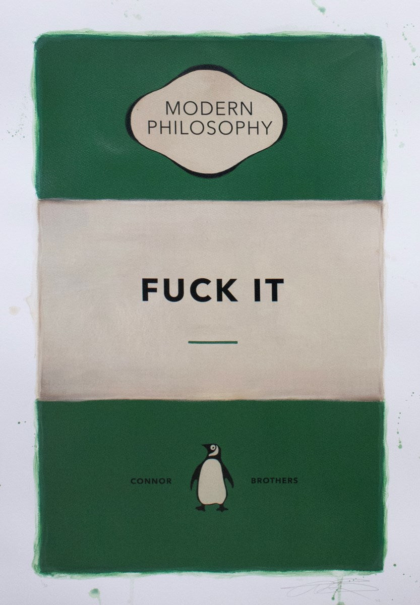 Fuck It (Green) by The Connor Brothers